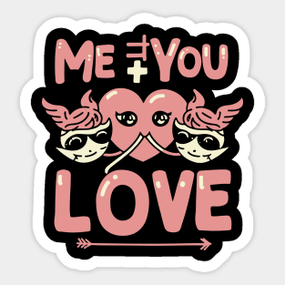Me + You = Love Sticker